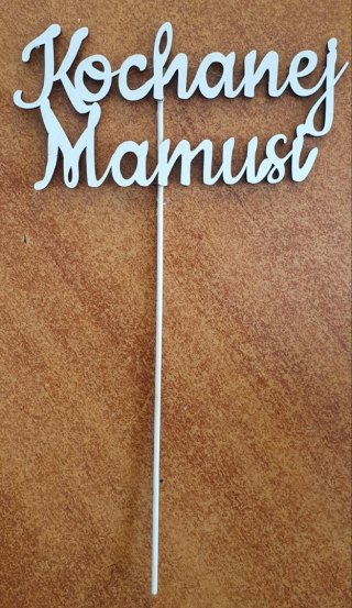 Napis na piku 5szt Kochanej Mamusi