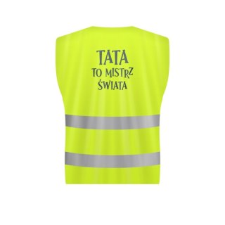 Kamizelka odblaskowa "TATA TO MISTRZ ŚWIATA"
